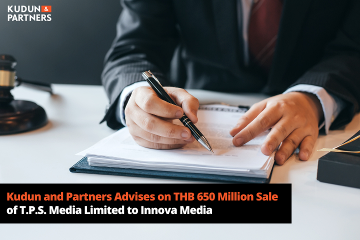 Kudun and Partners Advises on THB 650 million Sale of T.P.S. Media Limited to Innova Media